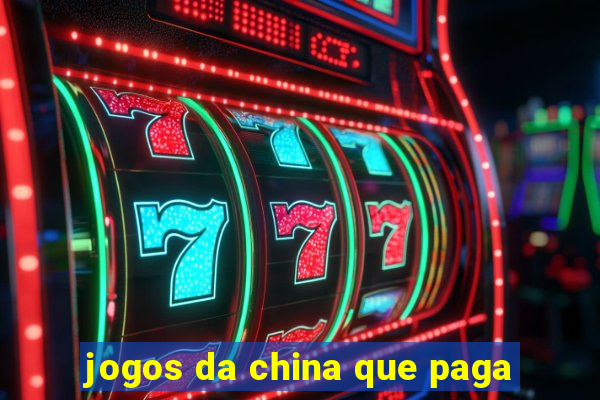 jogos da china que paga